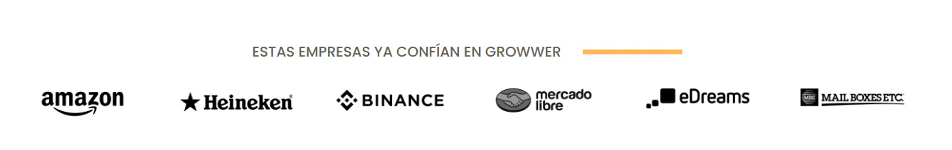 Empresas que confían en Growwer: Amazon, Heineken, Binance, Mercado Libre, eDreams y Mail Boxes Etc