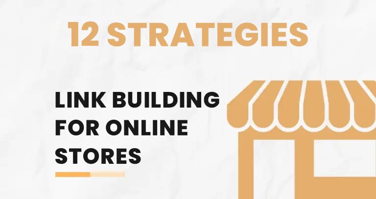 12 link building strategies for ecommerce