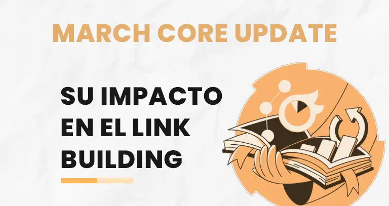 Impacto del March 2024 core update en el link building
